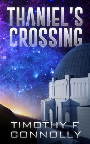 Cover of the book Thaniel's Crossing by Christopher Percy