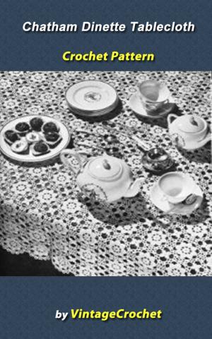 Cover of the book Chatham Dinette Tablecloth Crochet Pattern by Vintage Crochet