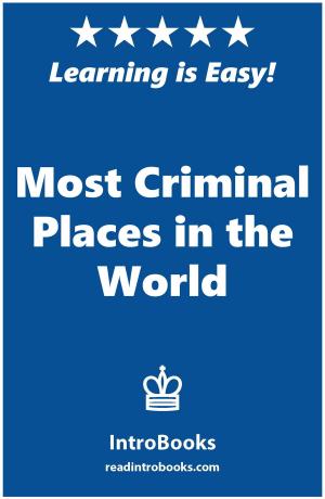 Cover of the book Most Criminal Places in the World by FastKnowledge