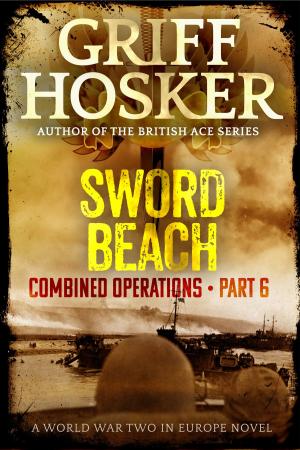 Cover of the book Sword Beach by Griff Hosker