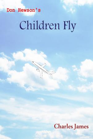 Book cover of Don Hewson's Children Fly