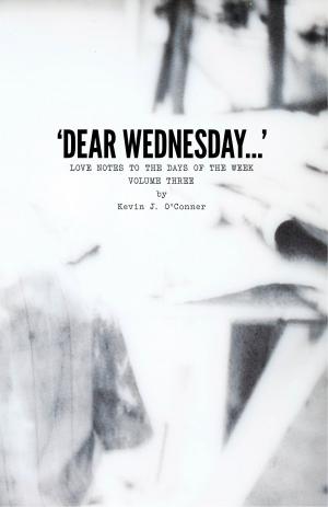 Cover of the book 'Dear Wednesday…' Love Notes to the Days of the Week, Volume Three by Emilie Griotte