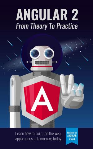 Book cover of Angular 2: From Theory To Practice