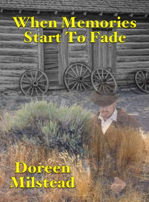 Cover of the book When Memories Start To Fade by Susan Hart