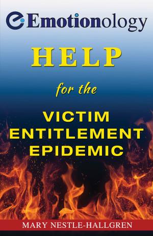 Cover of the book Help for the Victim Entitlement Epidemic by Rev. Mac. BSc.