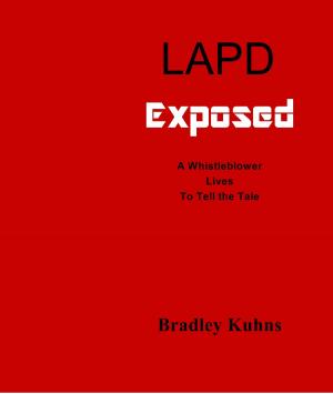 Book cover of LAPD Exposed-A Whistleblower Lives to Tell the Tale