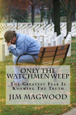 Cover of the book Only The Watchmen Weep by David Morrell