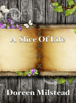 Cover of the book A Slice Of Life by SHARON SALA