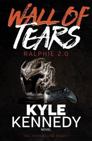 bigCover of the book The Wall of Tears: Ralphie 2.0 Part 1 by 