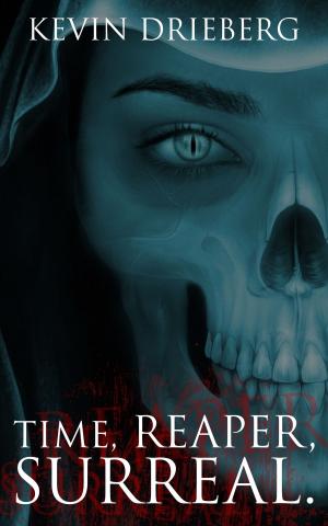 Cover of the book Time, Reaper, Surreal. by Susan Slater