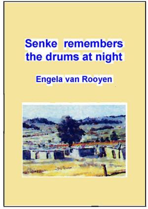 Cover of the book Senke Remembers the Drums at Night by Sean M. Campbell