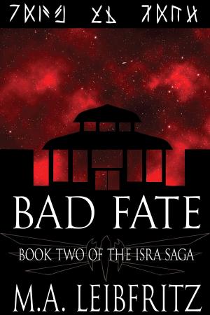 Cover of the book Bad Fate: A Science Fantasy by Veronica Susalla
