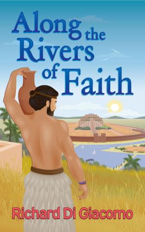Cover of the book Along the Rivers of Faith by Robert Azaïs