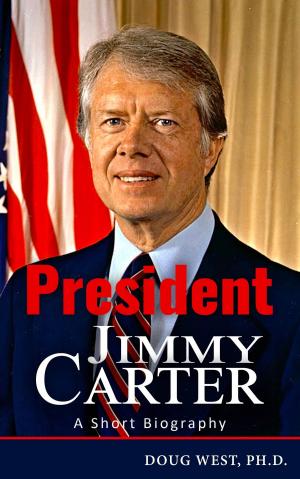 bigCover of the book President Jimmy Carter: A Short Biography by 