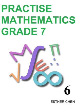 bigCover of the book Practise Mathematics: Grade 7 Book 6 by 