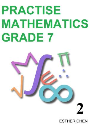 Cover of the book Practise Mathematics: Grade 7 Book 2 by Testing Mom LLC