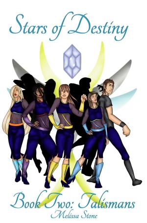 Cover of the book Stars of Destiny Book Two: Talismans by David King
