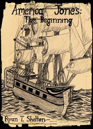 Cover of the book America Jones: The Beginning by Joseph Turkot