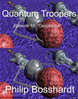 Book cover of Quantum Troopers Episode 18: Geoplanes