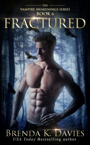 bigCover of the book Fractured (Vampire Awakenings, Book 6) by 
