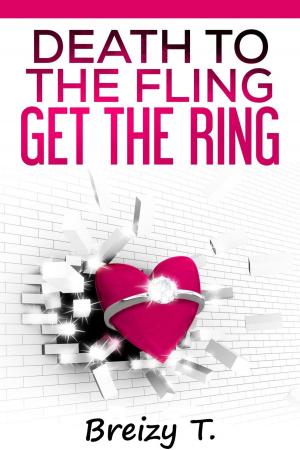 Cover of the book Death To The Fling, Get The Ring by Ziggy Torok