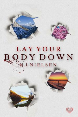 Cover of the book Lay Your Body Down by T.A. Chase