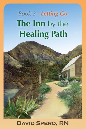 Cover of the book The Inn by the Healing Path: Stories on the Road to Wellness. Book 3: Letting Go by Nicole PIERRET