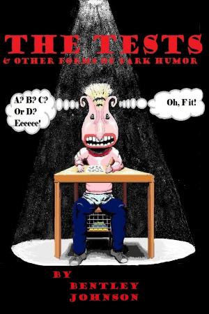 Cover of the book The Tests and Other Forms of Dark Humor by Russ Durbin