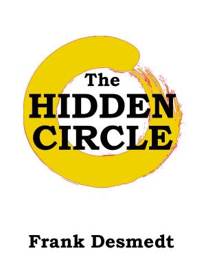 Cover of the book The Hidden Circle by Bob Weinstein, Lt. Colonel, US Army, Ret.
