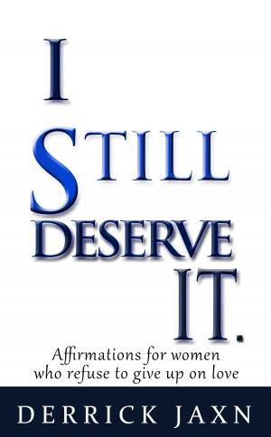 Cover of the book I Still Deserve It. by Michelle Mays