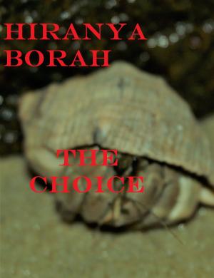 Cover of the book The Choice by Hiranya Borah