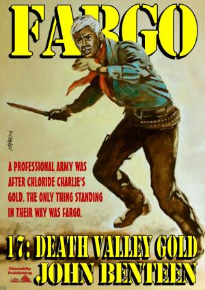 Cover of the book Fargo 17: Death Valley Gold by Peter McCurtin