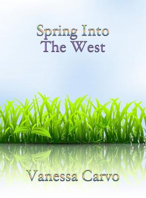 Book cover of Spring Into The West
