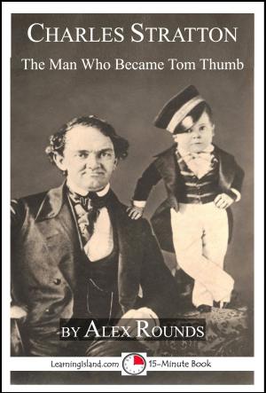 Book cover of Charles Stratton: The Man Who Became Tom Thumb