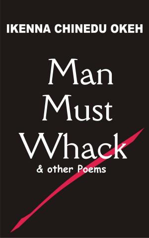Cover of the book Man Must Whack by Surinder Kohli 'Suri'