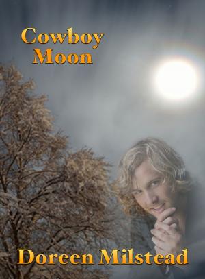 Cover of the book Cowboy Moon by Doreen Milstead