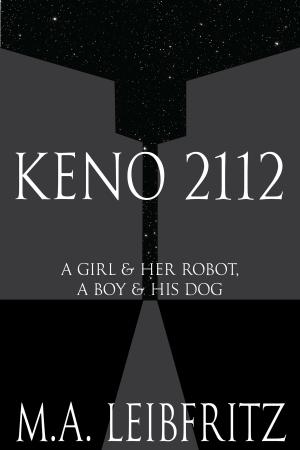 bigCover of the book Keno 2112: A Girl & her Robot, A Boy & his Dog by 