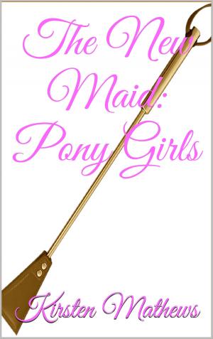 Book cover of The New Maid: Pony Girls