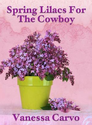 Book cover of Spring Lilacs For The Cowboy