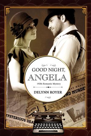 Cover of Good Night, Angela: A 1920s Romantic Mystery