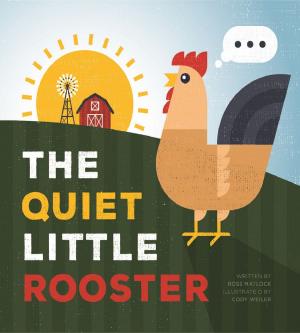 bigCover of the book The Quiet Little Rooster by 