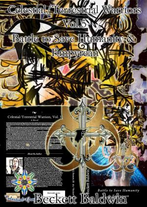 bigCover of the book Celestial/Terrestrial Warriors, Vol.5: Battle to Save Empyrean & Humanity by 
