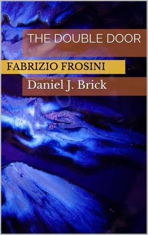Cover of the book The Double Door by Poets Unite Worldwide, Fabrizio Frosini