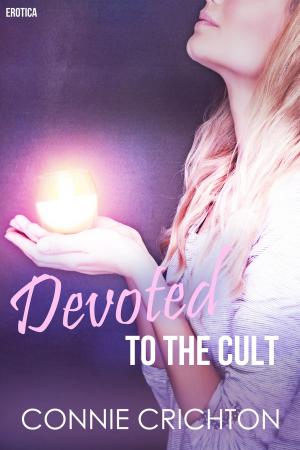 Cover of the book Devoted to the Cult by Cam Johns