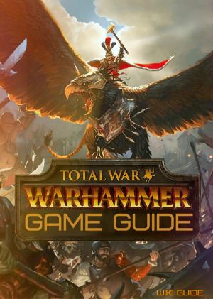 bigCover of the book Total War: Warhammer Game Guide by 