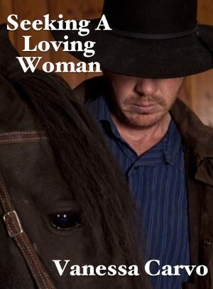 Cover of the book Seeking A Loving Woman by Leah Charles