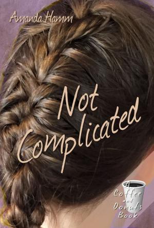 Cover of the book Not Complicated by Amanda Hamm