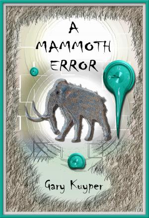 Cover of the book A Mammoth Error by Elicia Hyder