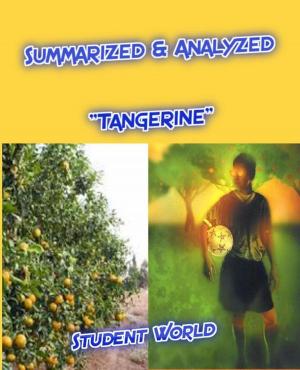 Cover of the book Summarized & Analyzed "Tangerine" by Raja Sharma