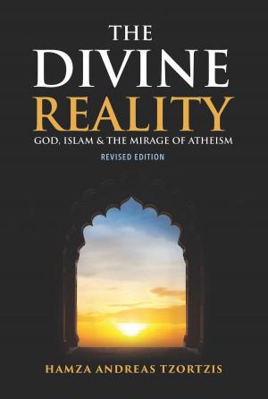 Book cover of The Divine Reality: God, Islam & the Mirage of Atheism